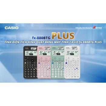 Tính diện tích hình quạt bằng fx-880BTG PLUS